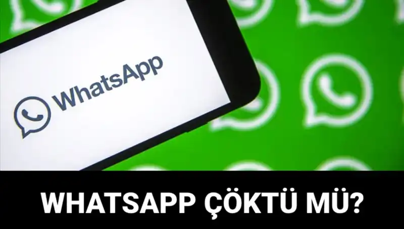 WhatsApp Kullanıcıları Ne Zaman Erişebilecek? 20 Mart Sorunları Tüm Detaylarıyla Aydınlanıyor