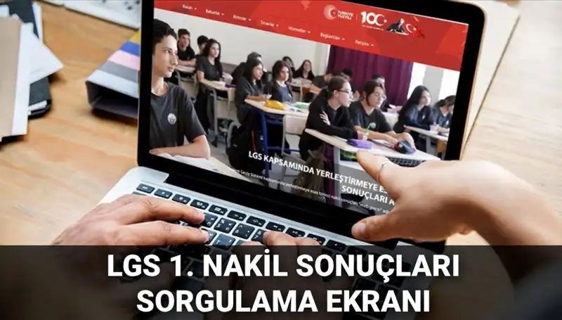 LGS Nakil Sürecinde Heyecan Dorukta: 1. Sonuçlar Açıklandı, 2. Başvurular Yolda!